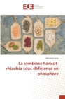Image for La symbiose haricot-rhizobia sous deficience en phosphore