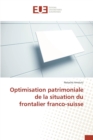 Image for Optimisation patrimoniale de la situation du frontalier franco-suisse