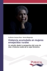 Image for Violencia acumulada en mujeres envejecidas rurales