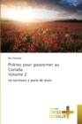 Image for Prieres Pour Gouverner Au Canada Volume 2