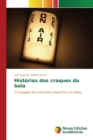 Image for Historias dos craques da bola