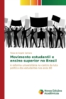 Image for Movimento estudantil e ensino superior no Brasil