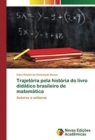 Image for Trajetoria pela historia do livro didatico brasileiro de matematica