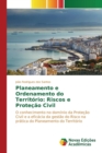 Image for Planeamento e Ordenamento do Territorio : Riscos e Protecao Civil