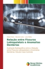 Image for Relacao entre Fissuras Labiopalatais e Anomalias Dentarias