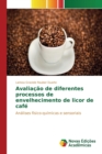 Image for Avaliacao de diferentes processos de envelhecimento de licor de cafe