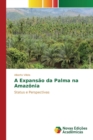 Image for A Expansao da Palma na Amazonia
