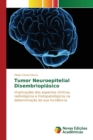 Image for Tumor Neuroepitelial Disembrioplasico