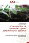 Image for Culture in Vitro de l&#39;Artichaut Cynara Cardunculus Var. Scolymus