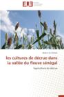 Image for Les Cultures de Decrue Dans La Vallee Du Fleuve Senegal