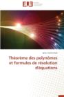 Image for Th or me Des Polyn mes Et Formules de R solution d&#39; quations
