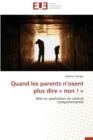 Image for Quand Les Parents n&#39;Osent Plus Dire Non !