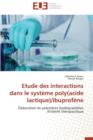 Image for Etude Des Interactions Dans Le Systeme Poly(acide Lactique)/Ibuprofene