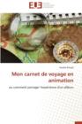 Image for Mon Carnet de Voyage En Animation