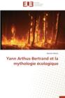 Image for Yann Arthus-Bertrand Et La Mythologie  cologique