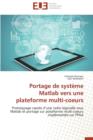 Image for Portage de Syst me MATLAB Vers Une Plateforme Multi-Coeurs