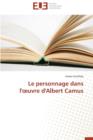 Image for Le Personnage Dans L&#39; Uvre d&#39;Albert Camus