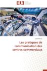 Image for Les Pratiques de Communication Des Centres Commerciaux