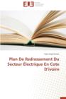 Image for Plan de Redressement Du Secteur  lectrique En Cote D Ivoire