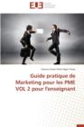 Image for Guide Pratique de Marketing Pour Les Pme Vol 2 Pour l&#39;Enseignant