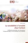 Image for La Sensibilit    L Anxi t  Chez L Enfant