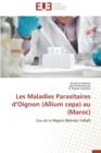 Image for Les Maladies Parasitaires d&#39;Oignon (Allium Cepa) Au (Maroc)