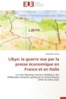 Image for Libye : La Guerre Vue Par La Presse  conomique En France Et En Italie