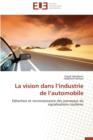 Image for La Vision Dans l&#39;Industrie de l&#39;Automobile