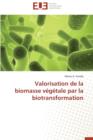 Image for Valorisation de la Biomasse Vegetale Par La Biotransformation