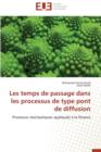 Image for Les Temps de Passage Dans Les Processus de Type Pont de Diffusion