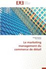 Image for Le Marketing Management Du Commerce de Detail