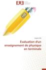 Image for  valuation d&#39;Un Enseignement de Physique En Terminale