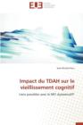 Image for Impact Du Tdah Sur Le Vieillissement Cognitif