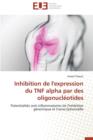 Image for Inhibition de l&#39;Expression Du Tnf Alpha Par Des Oligonucl otides