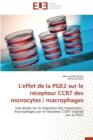 Image for L&#39;Effet de la Pge2 Sur Le R cepteur Ccr7 Des Monocytes / Macrophages