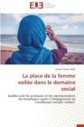 Image for La Place de la Femme Voil e Dans Le Domaine Social