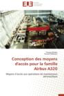 Image for Conception Des Moyens d&#39;Acc s Pour La Famille Airbus A320