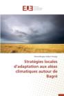 Image for Strat gies Locales D Adaptation Aux Al as Climatiques Autour de Bagr