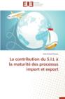 Image for La Contribution Du S.I.L A La Maturite Des Processus Import Et Export
