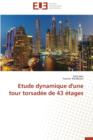 Image for Etude Dynamique d&#39;Une Tour Torsad e de 43  tages