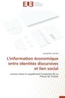 Image for L&#39;Information Economique Entre Identites Discursives Et Lien Social