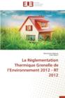 Image for La Reglementation Thermique Grenelle de L Environnement 2012 - Rt 2012