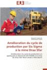 Image for Amelioration Du Cycle de Production Par Six SIGMA A La Mine Draa Sfar