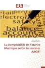 Image for La Comptabilite En Finance Islamique Selon Les Normes Aaoifi