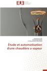Image for tude Et Automatisation d&#39;Une Chaudi re a Vapeur