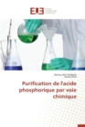 Image for Purification de l&#39;Acide Phosphorique Par Voie Chimique