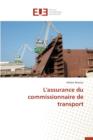 Image for L&#39;Assurance Du Commissionnaire de Transport