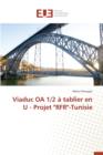 Image for Viaduc OA 1/2   Tablier En U - Projet &quot;rfr&quot;-Tunisie