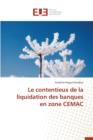 Image for Le Contentieux de la Liquidation Des Banques En Zone Cemac