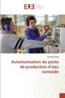 Image for Automatisation du poste de production d&#39;eau osmosee